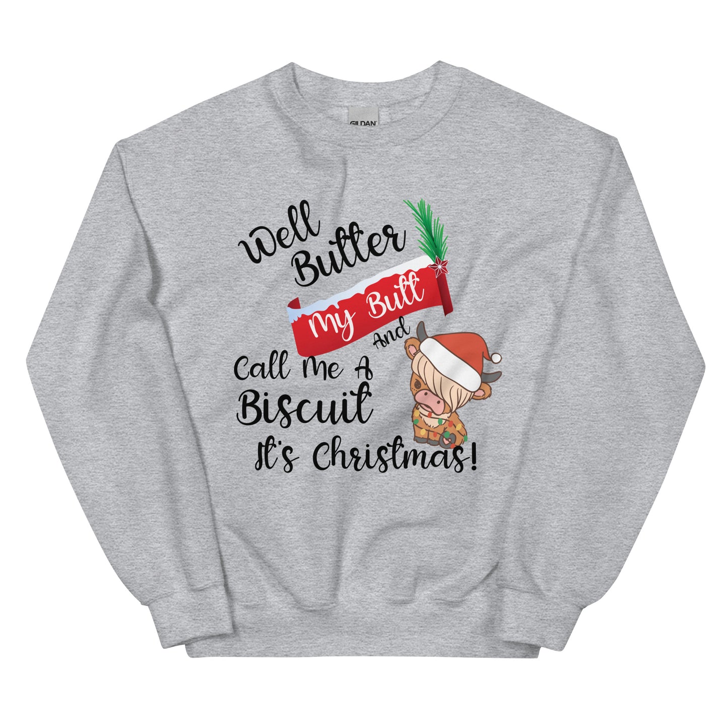 Butter my butt Unisex Sweatshirt