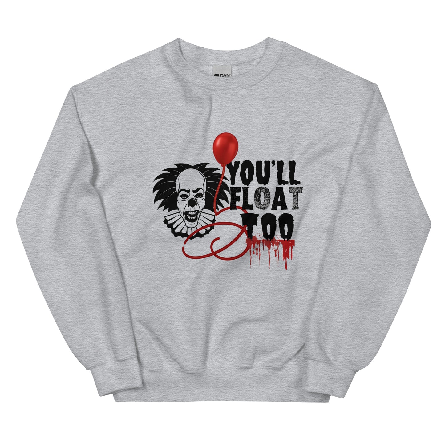 You’ll float Unisex Sweatshirt
