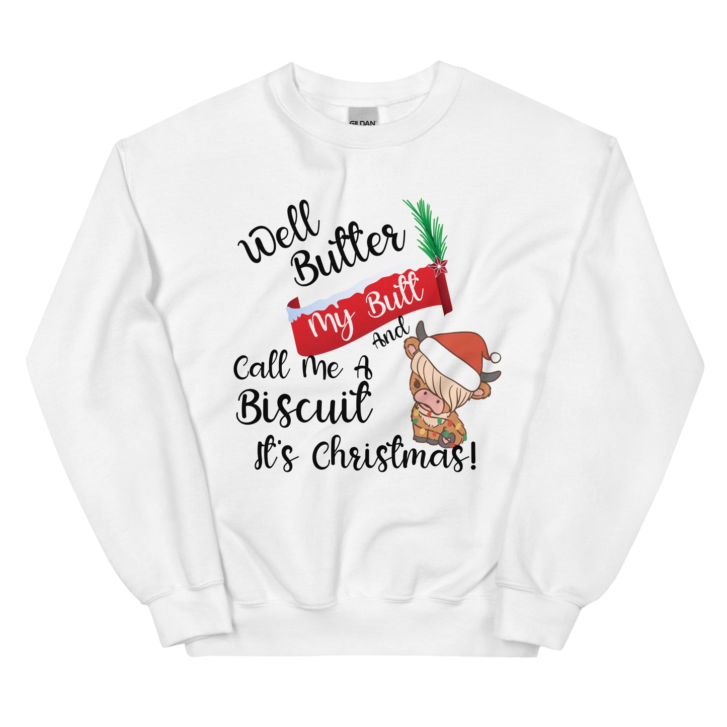 Butter my butt Unisex Sweatshirt