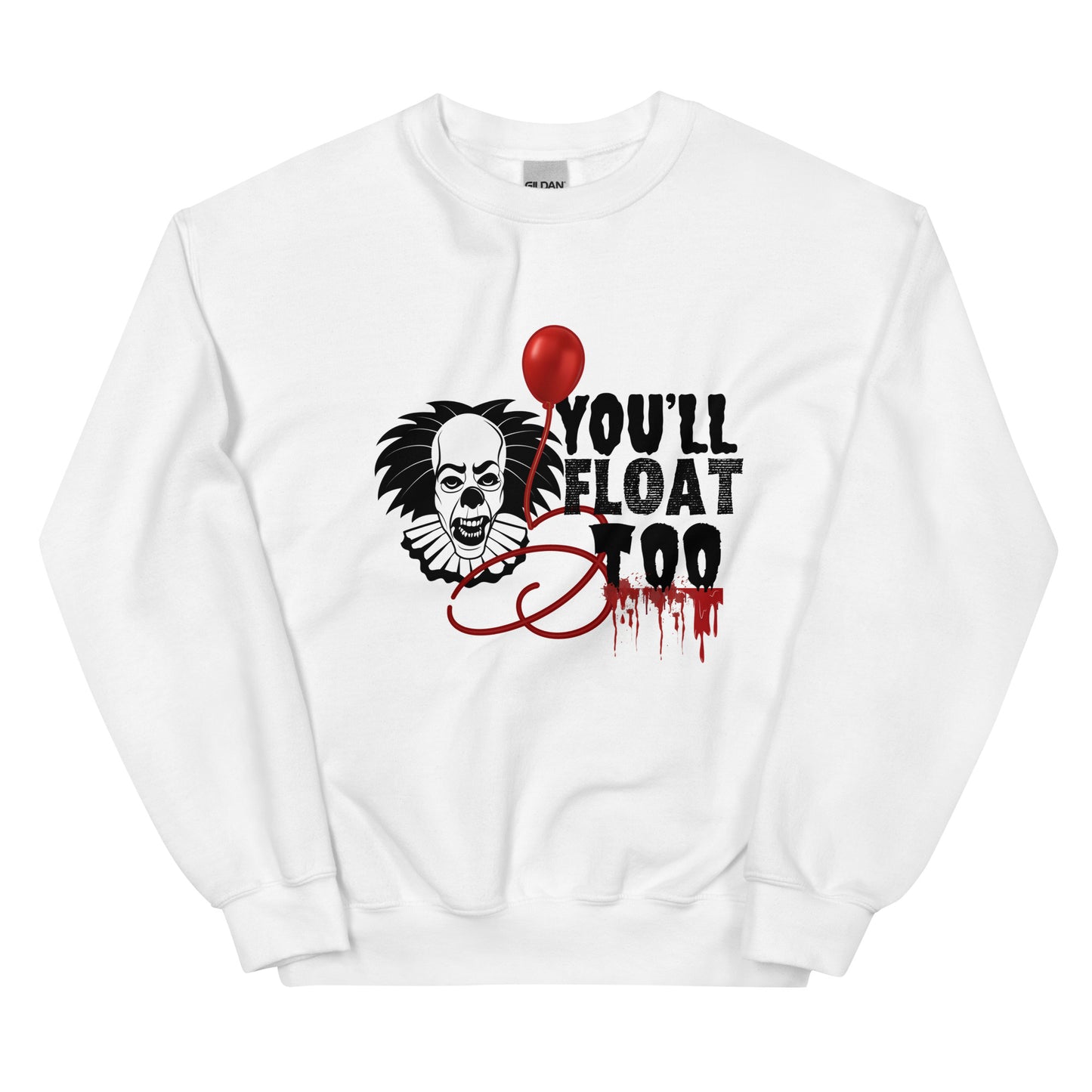 You’ll float Unisex Sweatshirt