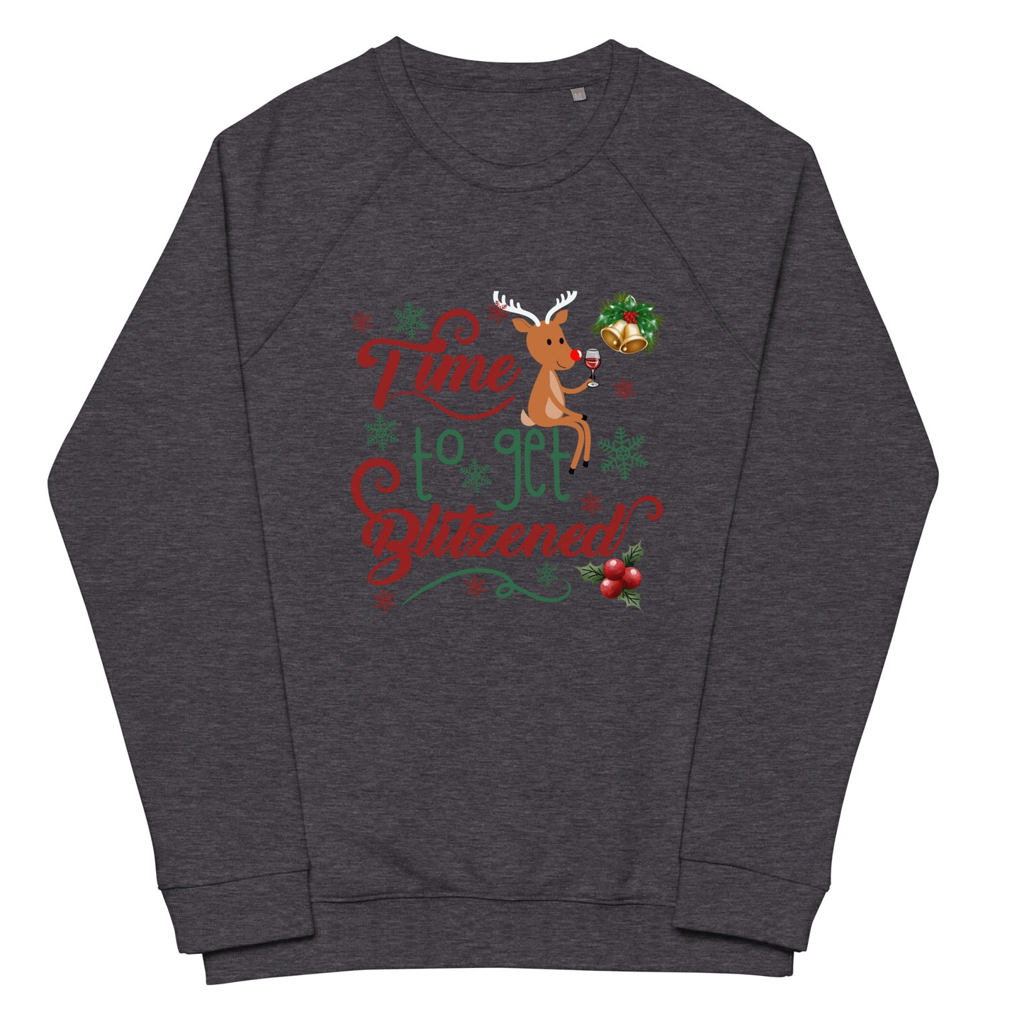 Time to get blitzened Unisex organic raglan sweatshirt