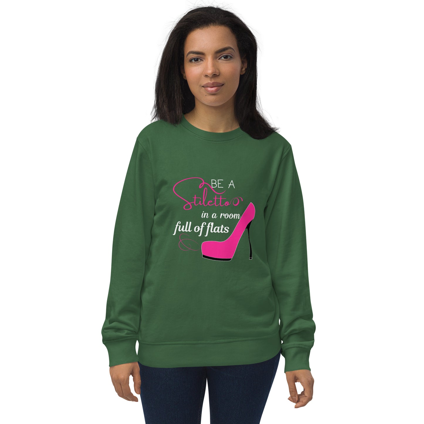 Be a stiletto Unisex organic sweatshirt