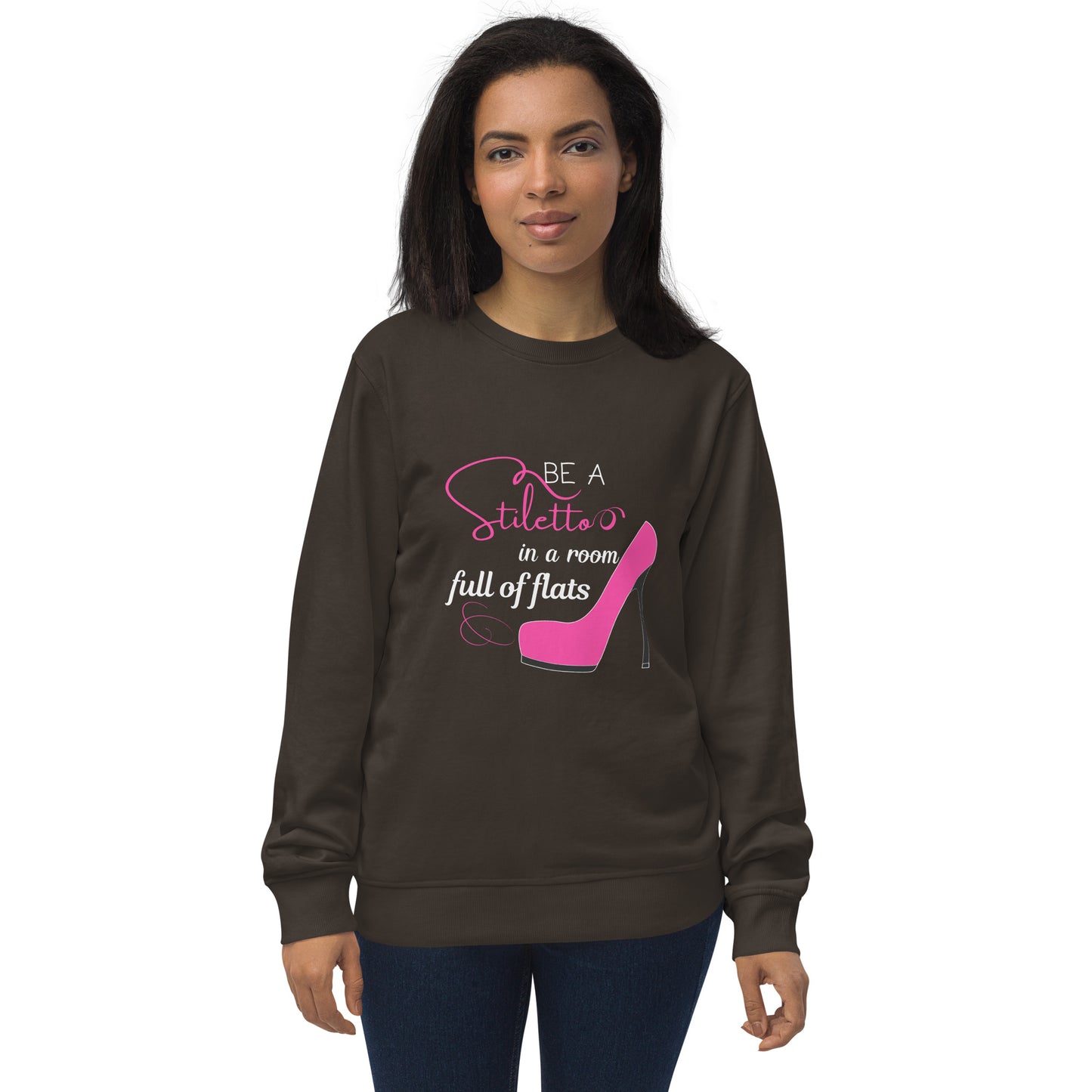 Be a stiletto Unisex organic sweatshirt