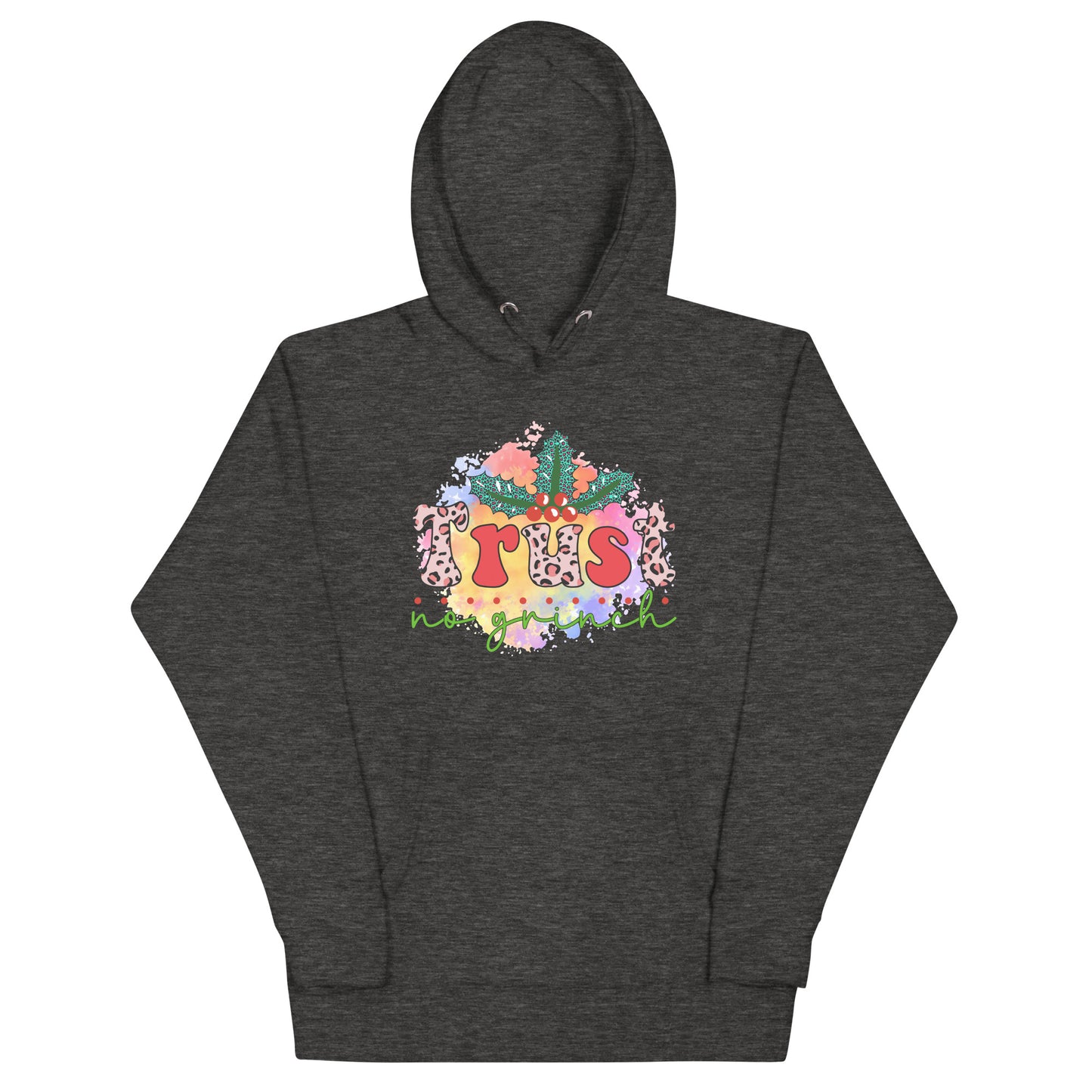 Don’t trust any grinch Unisex Hoodie