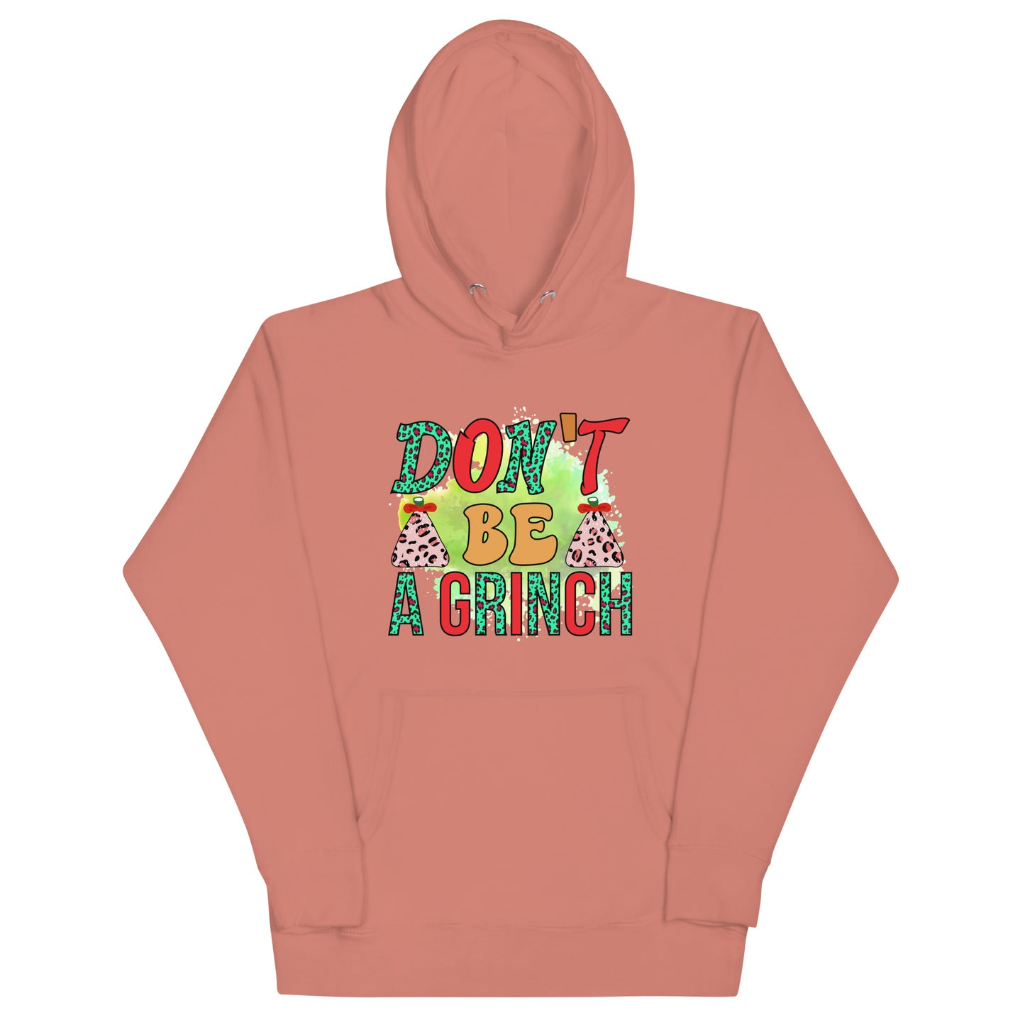 Don’t be a grinch Unisex Hoodie