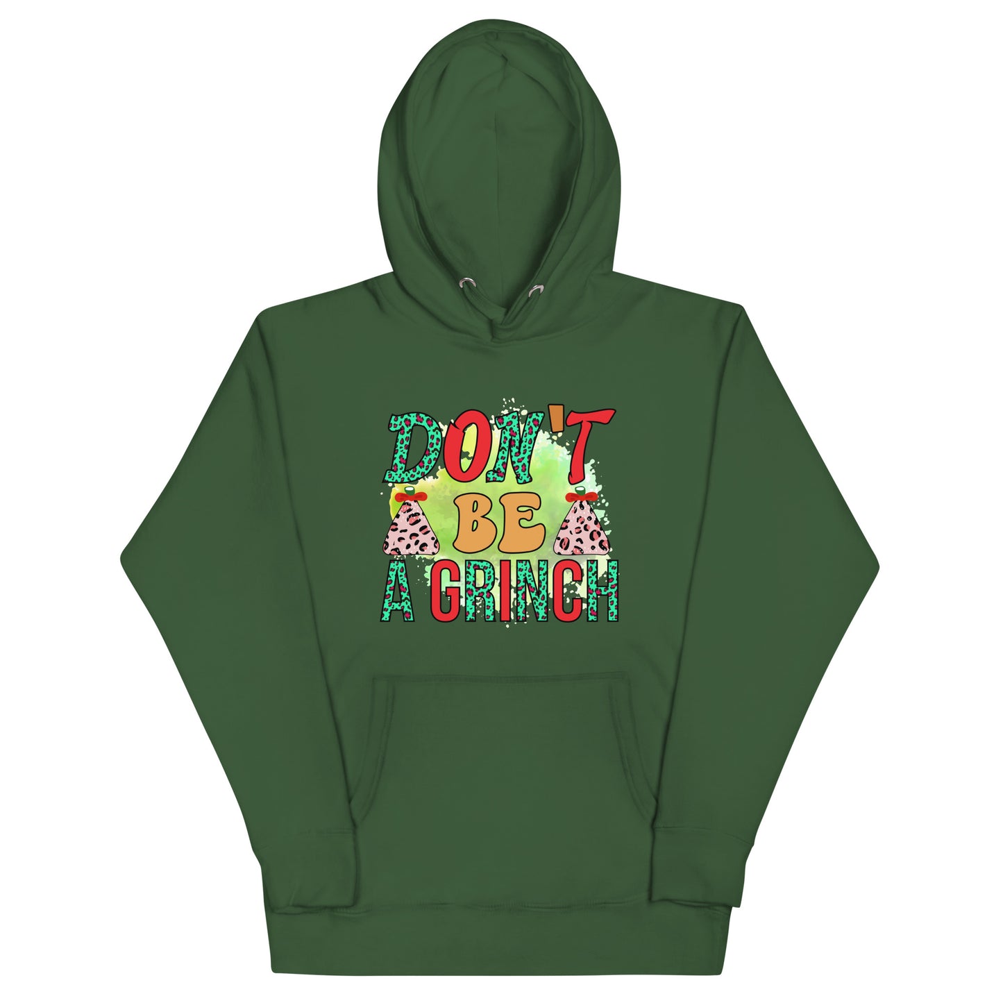 Don’t be a grinch Unisex Hoodie