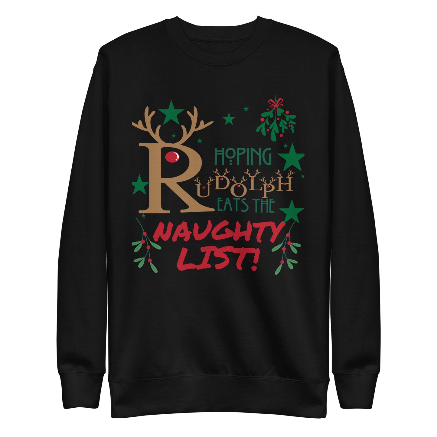 Hoping Rudolph Unisex Premium Sweatshirt