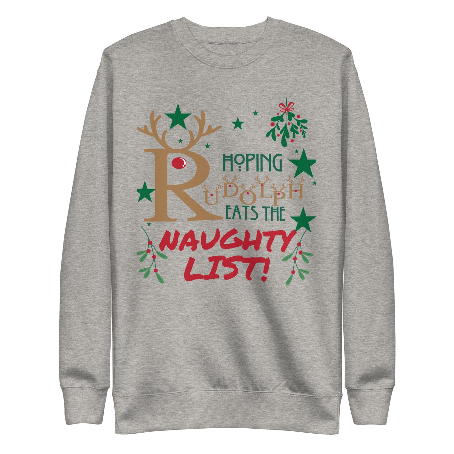 Hoping Rudolph Unisex Premium Sweatshirt