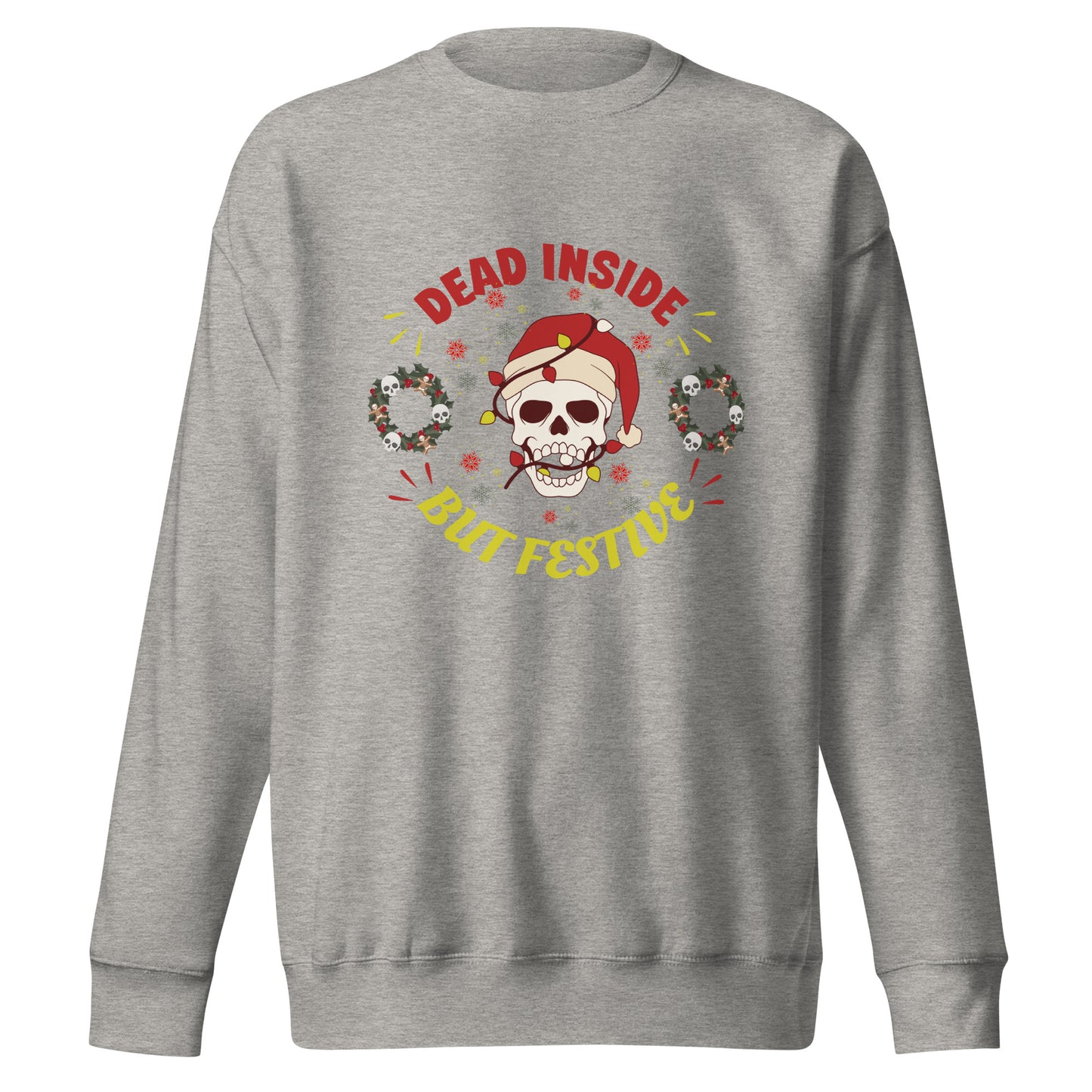 Dead inside Unisex Premium Sweatshirt