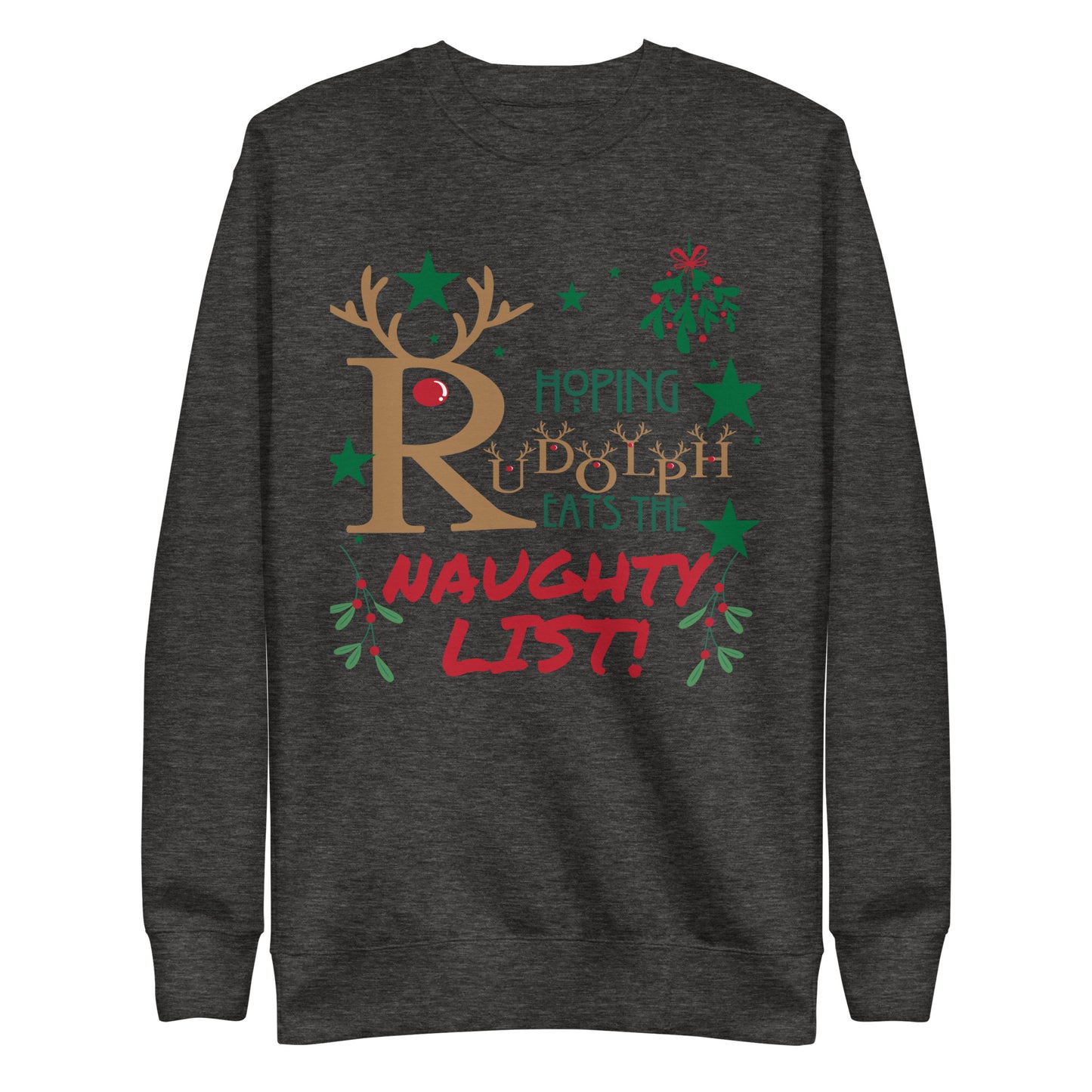 Hoping Rudolph Unisex Premium Sweatshirt