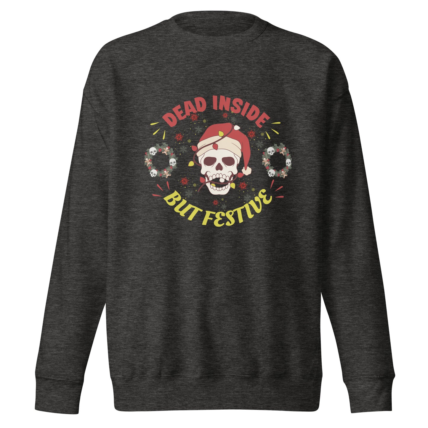 Dead inside Unisex Premium Sweatshirt