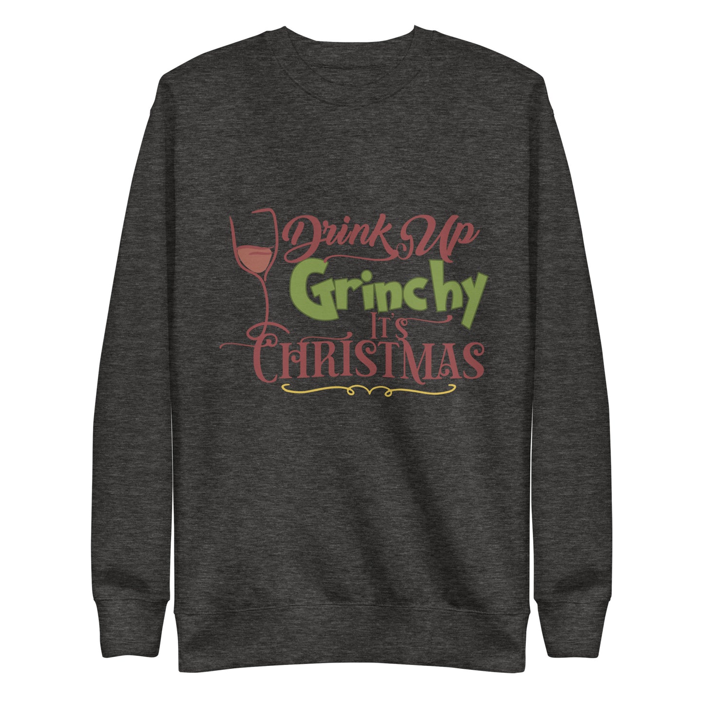 Drink Up Unisex Premium Sweatshirt
