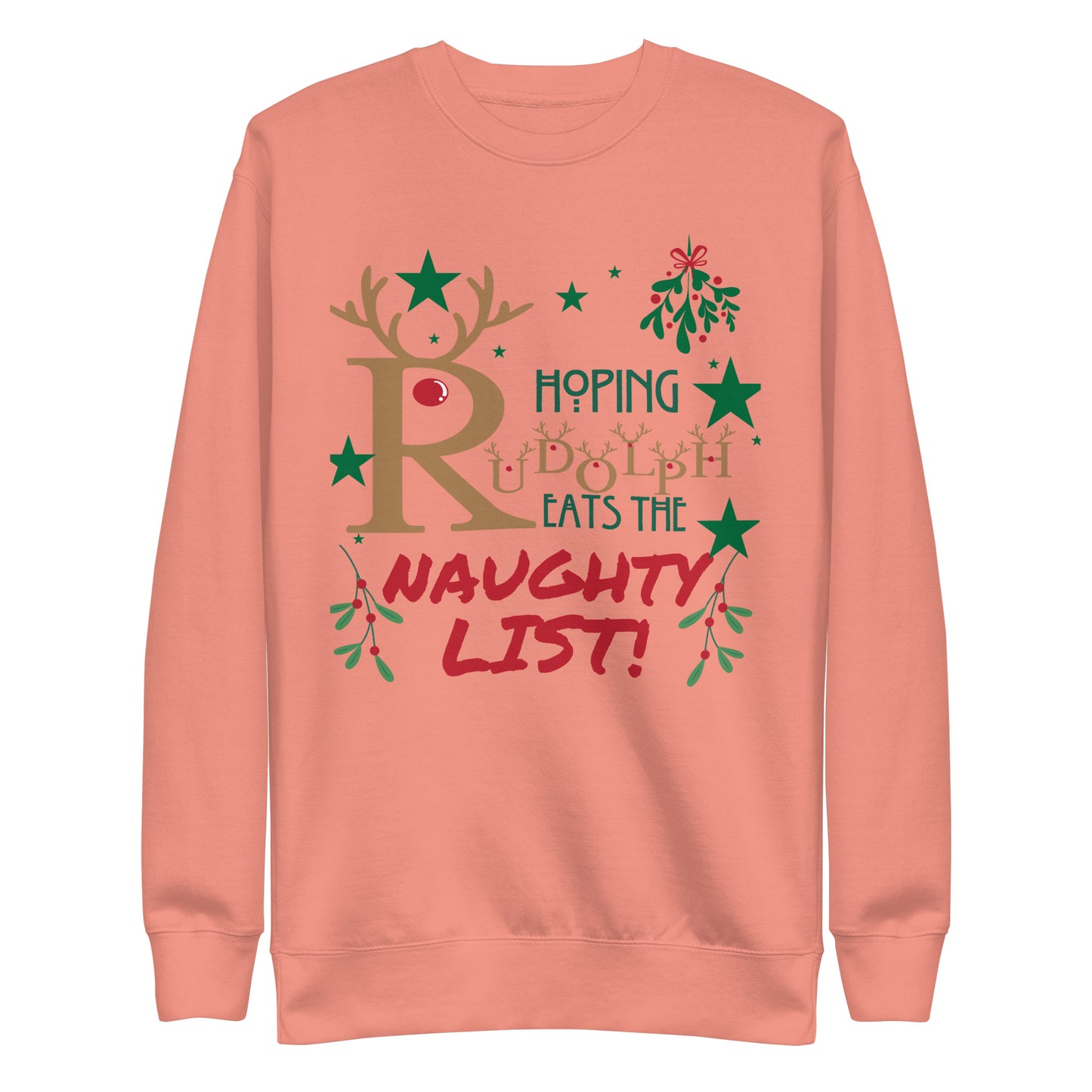 Hoping Rudolph Unisex Premium Sweatshirt