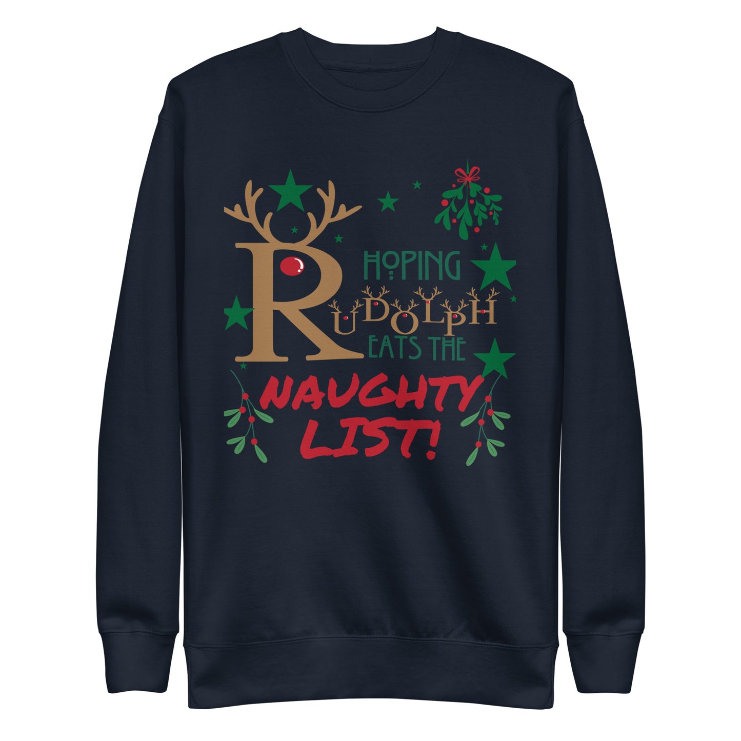 Hoping Rudolph Unisex Premium Sweatshirt