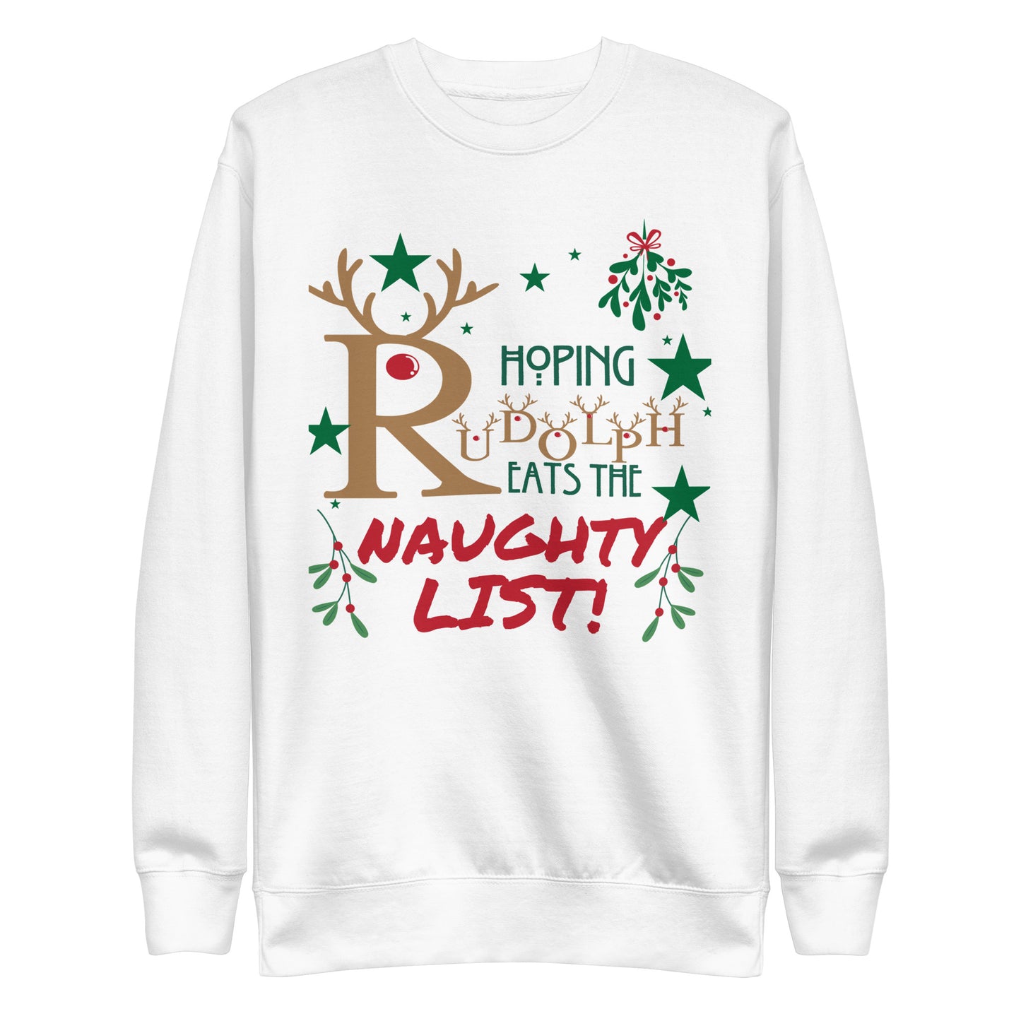 Hoping Rudolph Unisex Premium Sweatshirt
