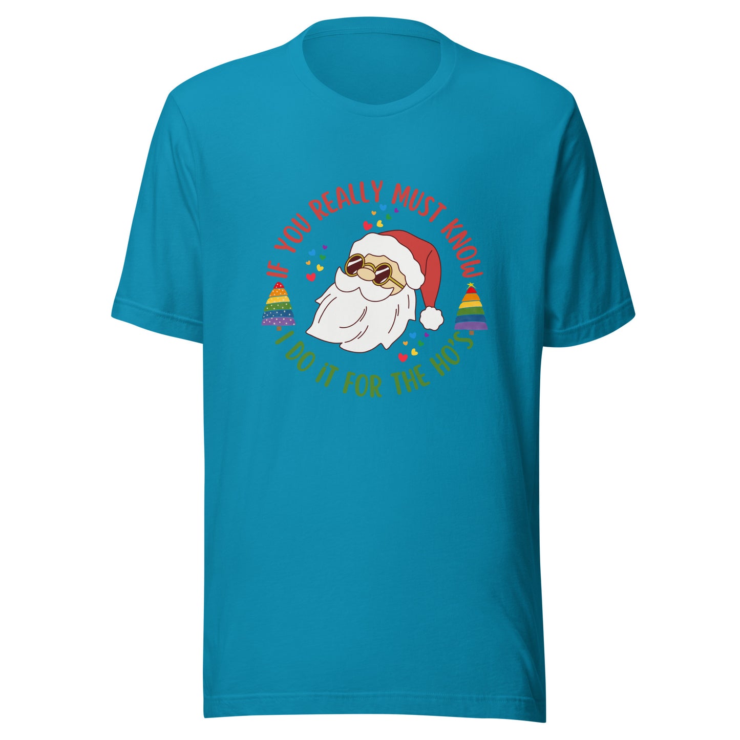 Santa I do it for Unisex t-shirt