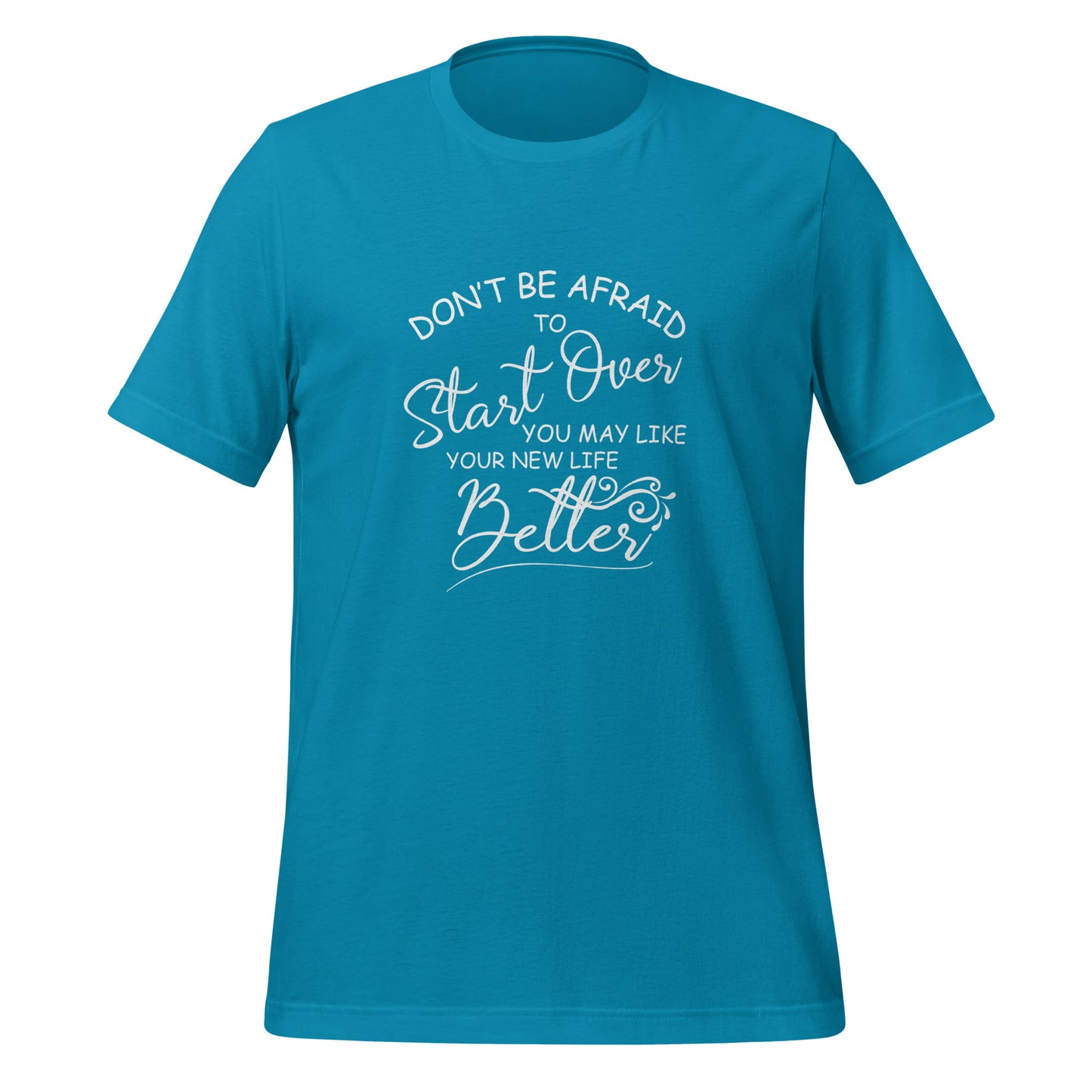 Don’t be afraid Unisex t-shirt
