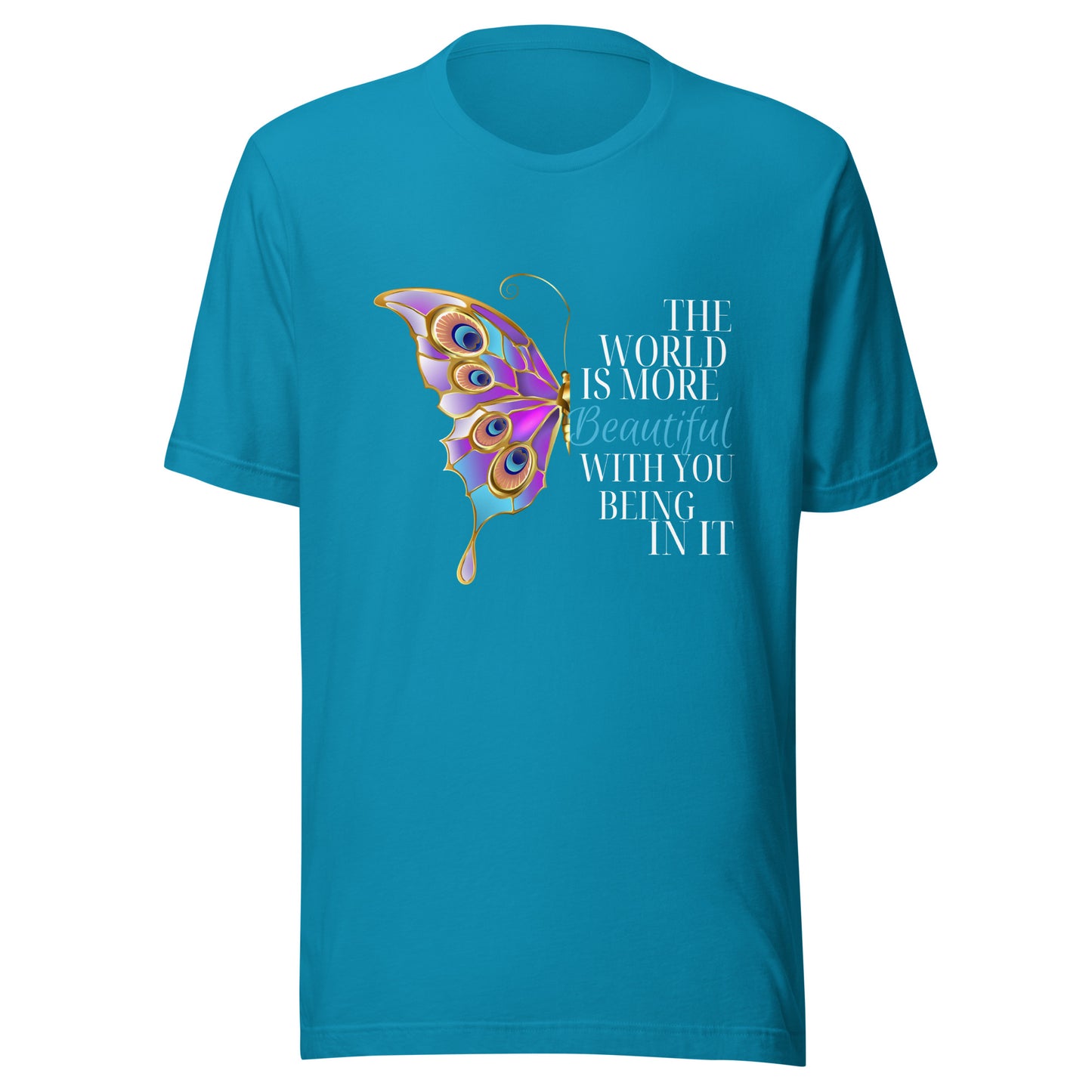 The world is beautiful Unisex t-shirt