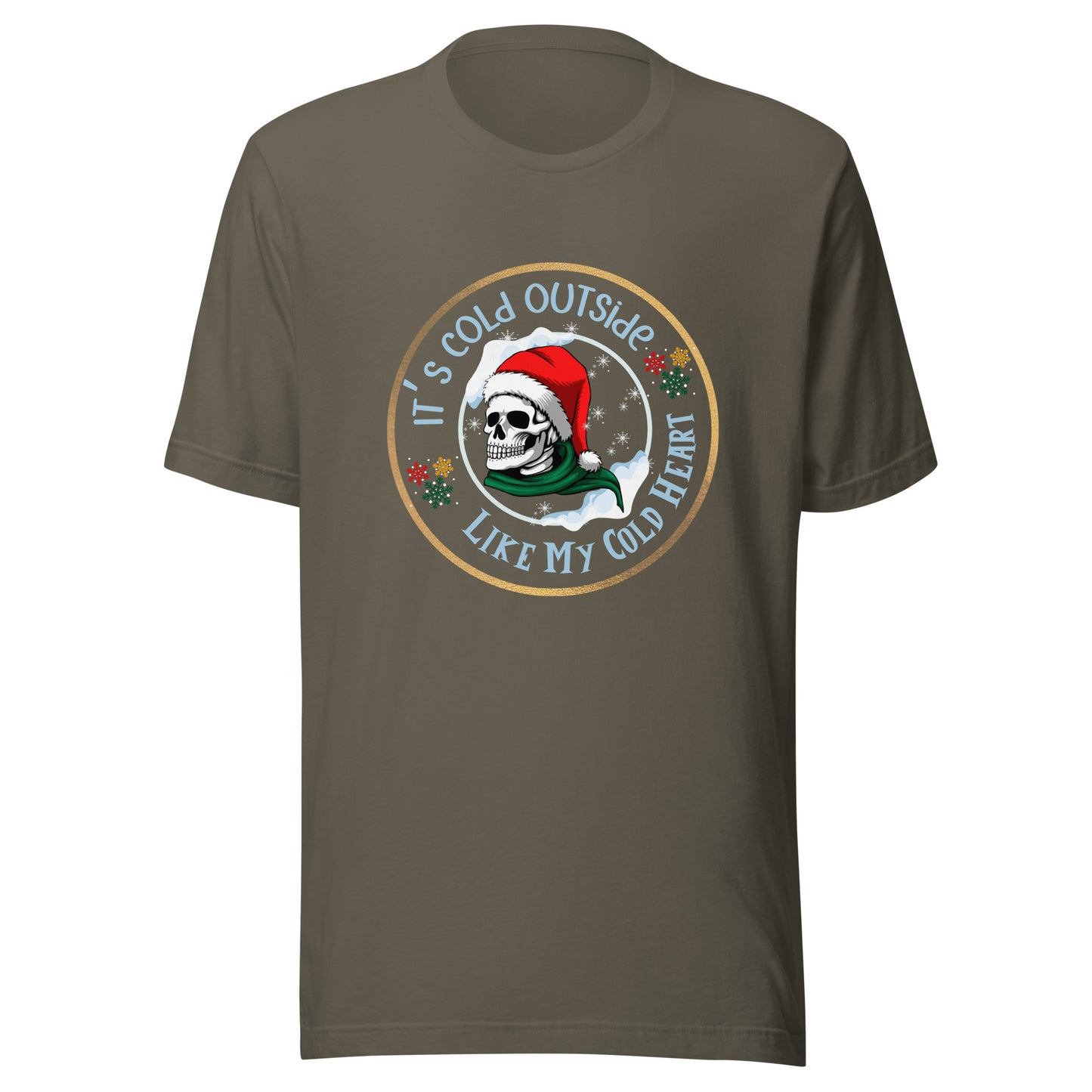 It’s cold outside Unisex t-shirt