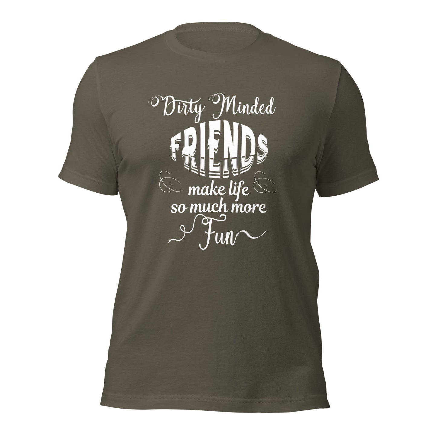 Dirty minded Unisex t-shirt