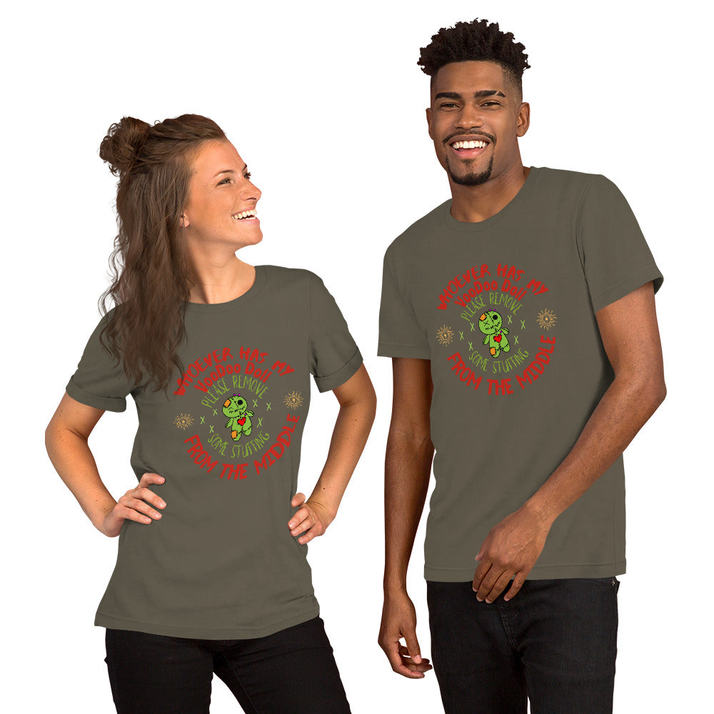 Whoever has my voodoo Unisex t-shirt