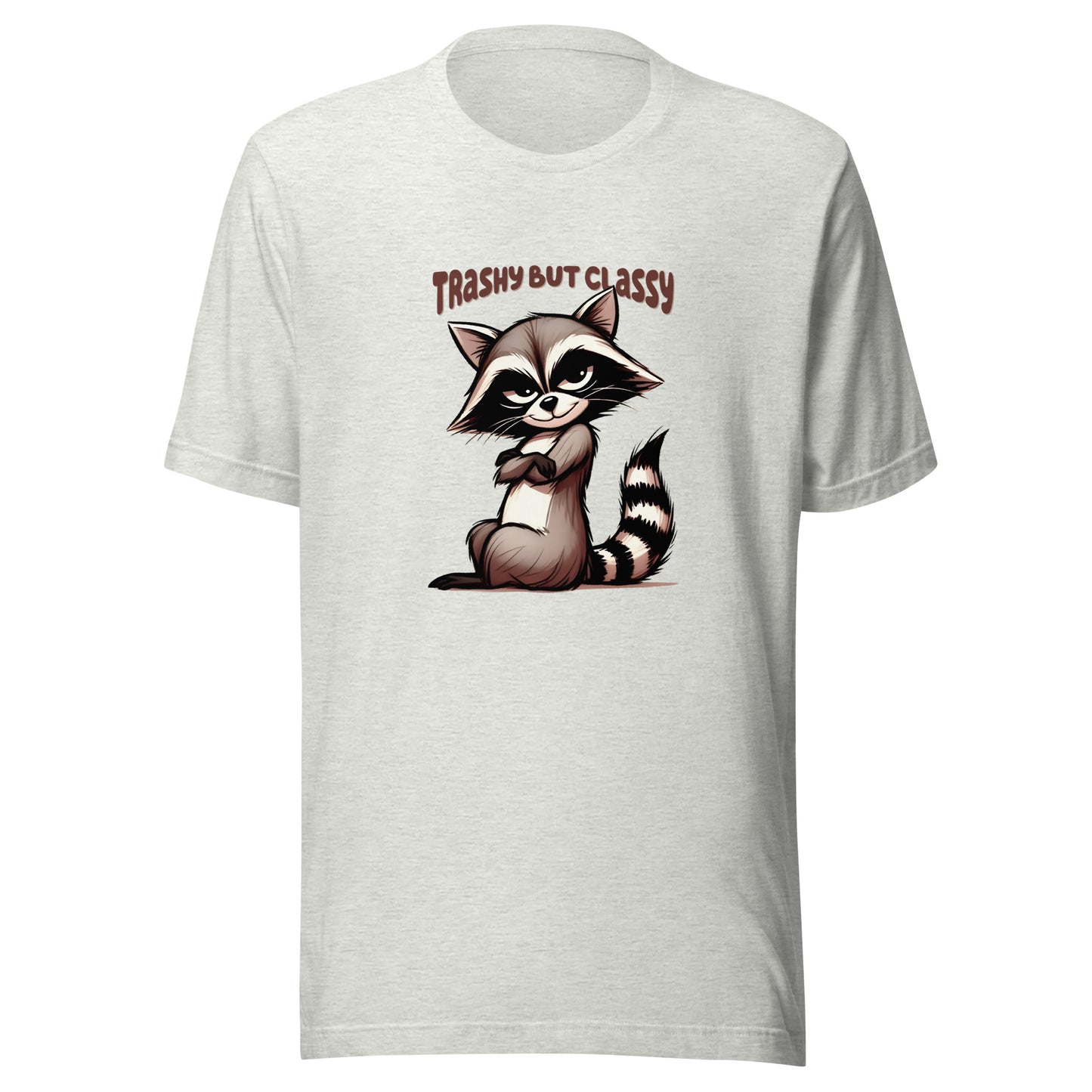 Trashy but classy Unisex t-shirt