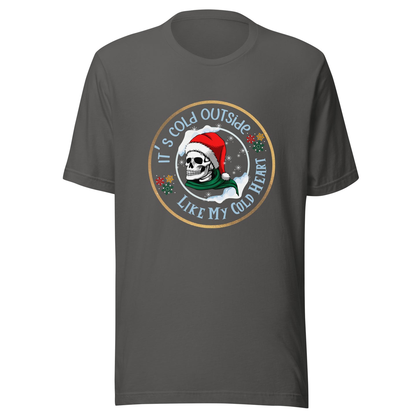 It’s cold outside Unisex t-shirt