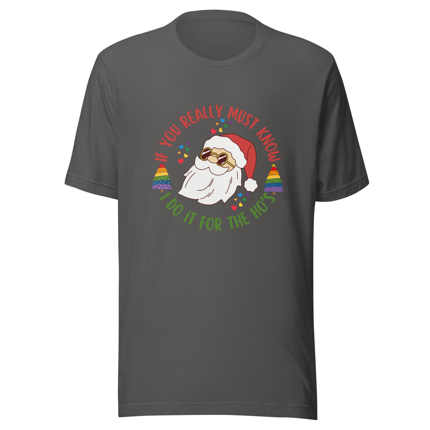 Santa I do it for Unisex t-shirt