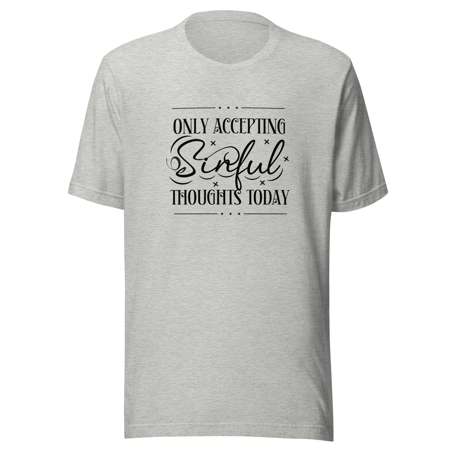 Only accepting Unisex t-shirt