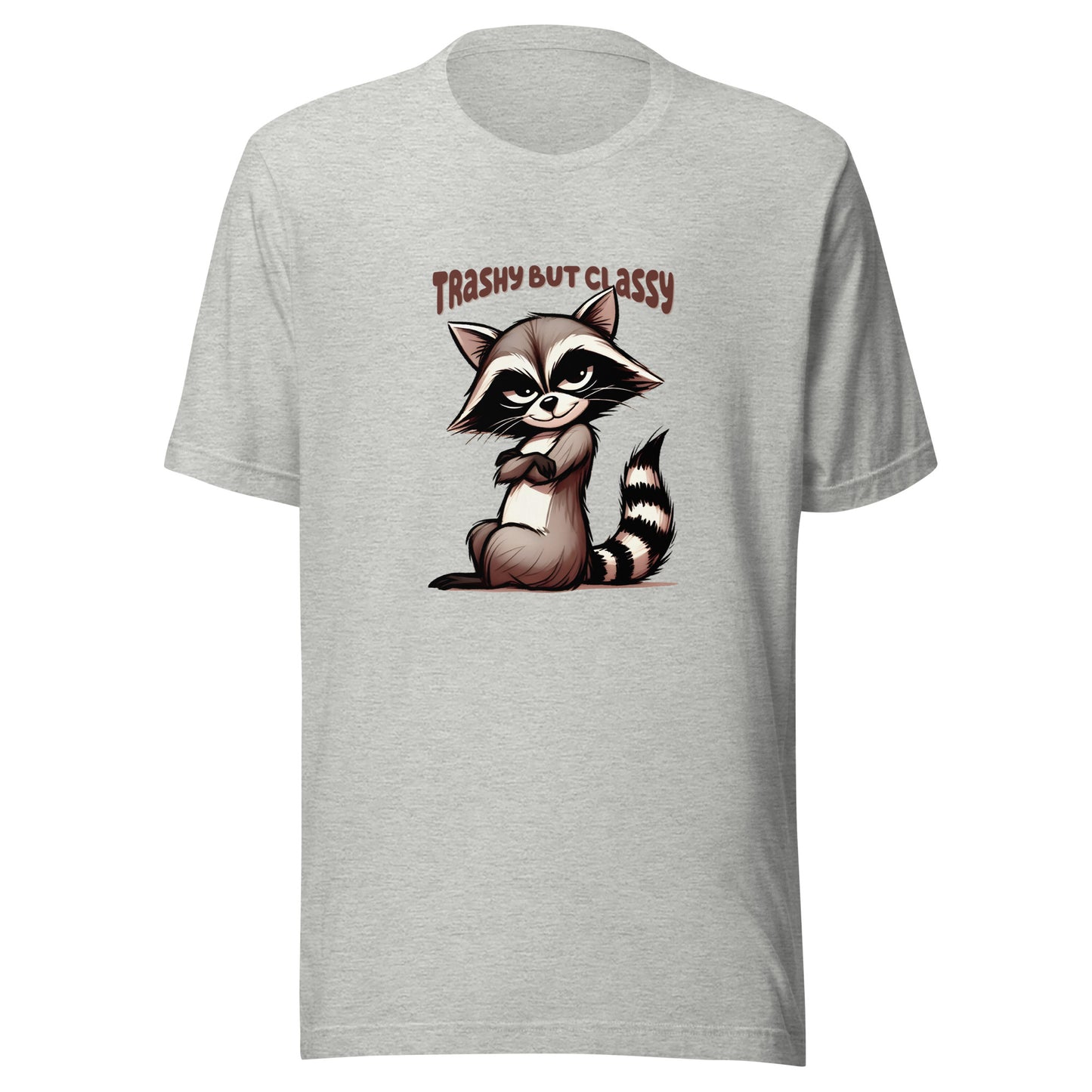 Trashy but classy Unisex t-shirt