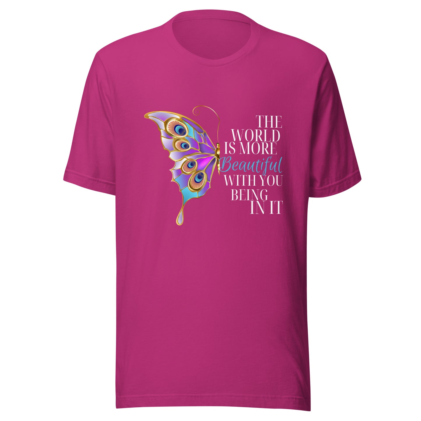 The world is beautiful Unisex t-shirt