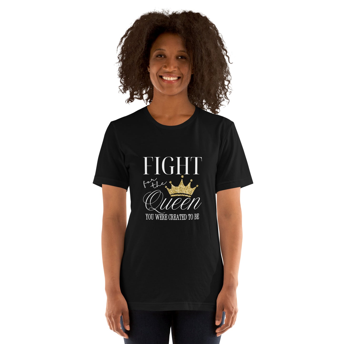Fight for the queen Unisex t-shirt