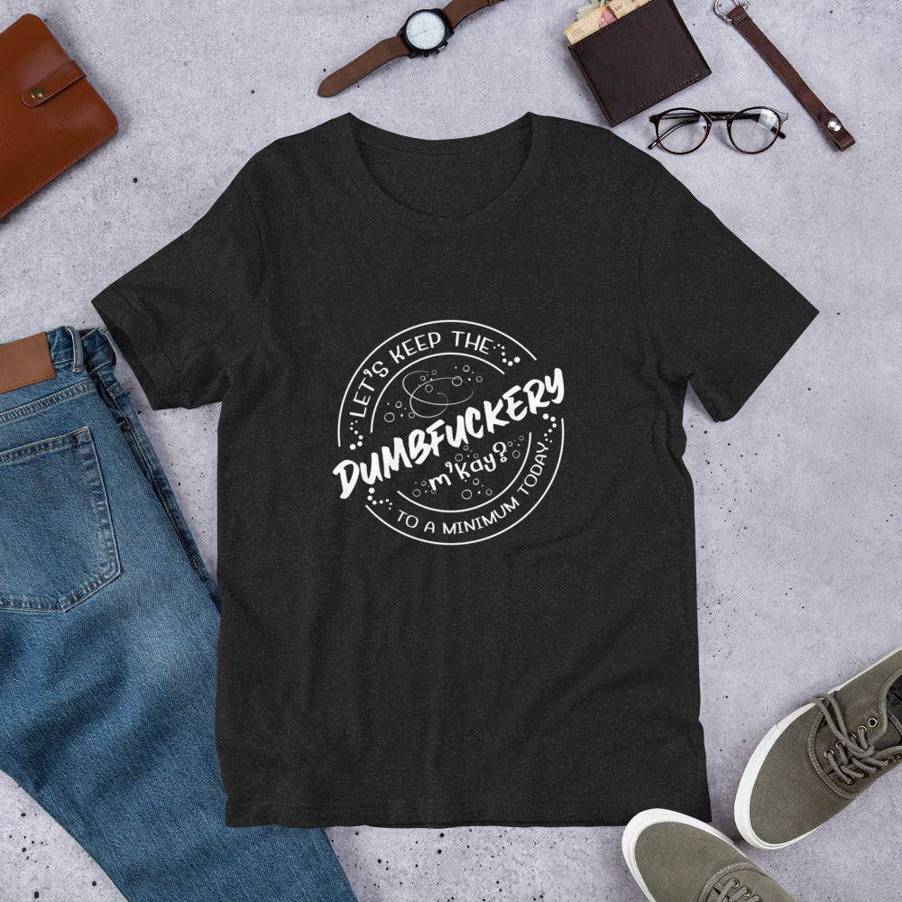 Dumb Unisex t-shirt