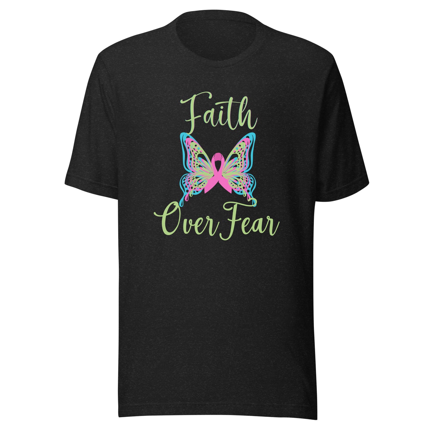 Faith over fear Unisex t-shirt