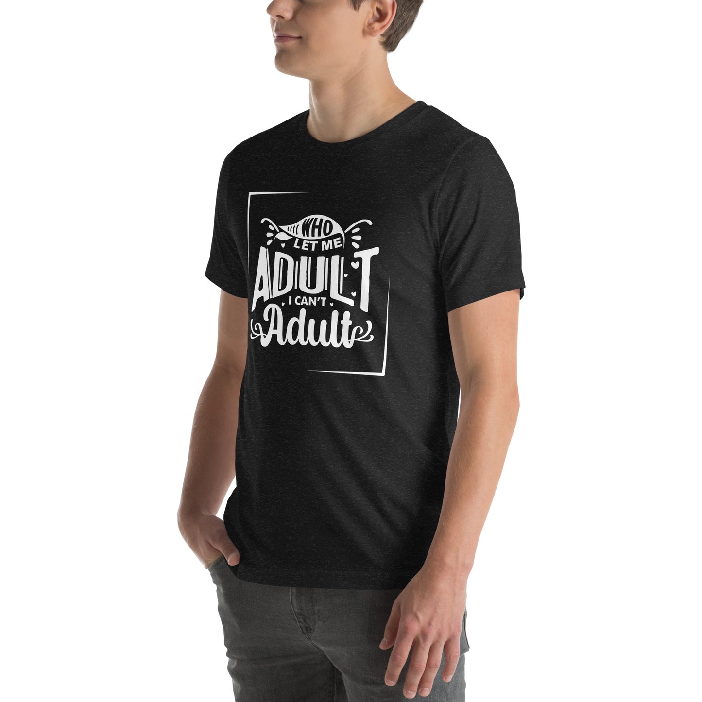 Who let me Unisex t-shirt