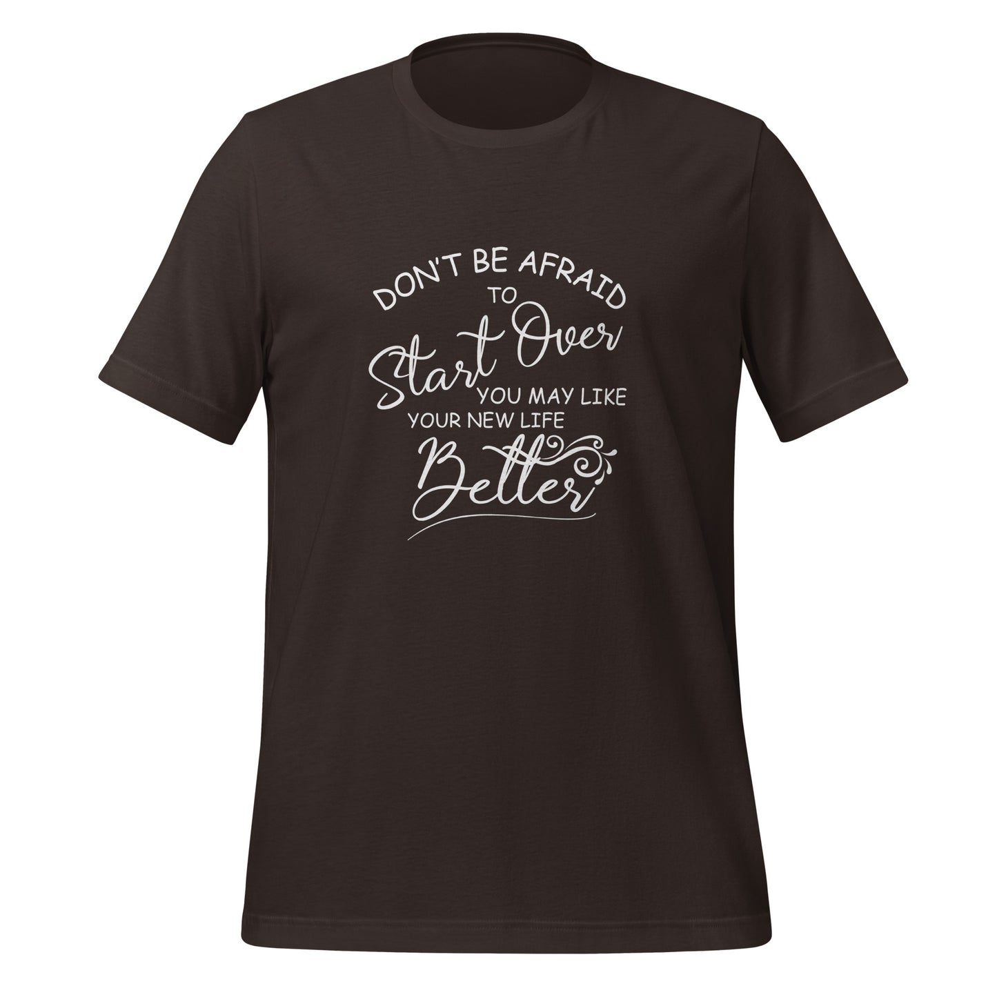 Don’t be afraid Unisex t-shirt