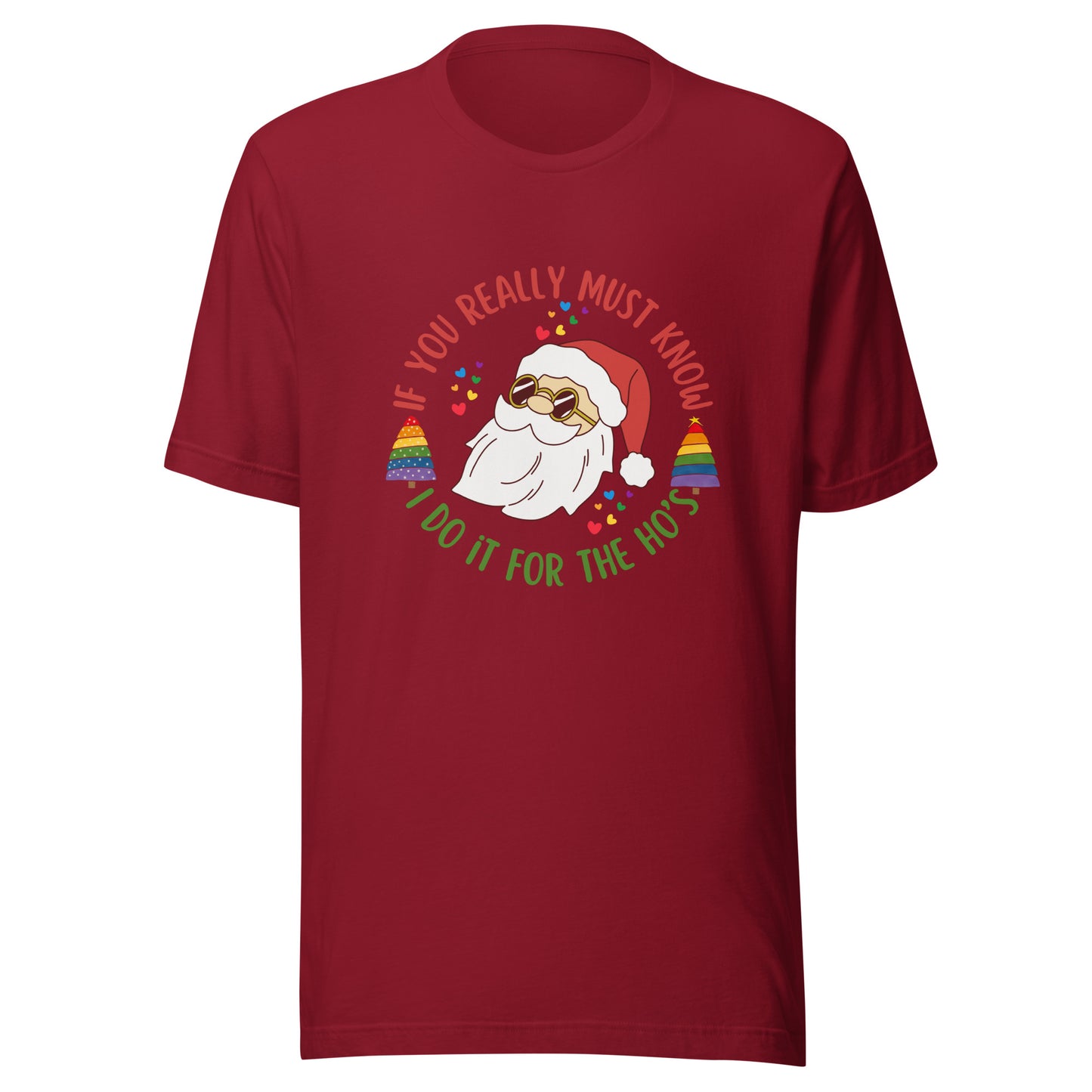 Santa I do it for Unisex t-shirt