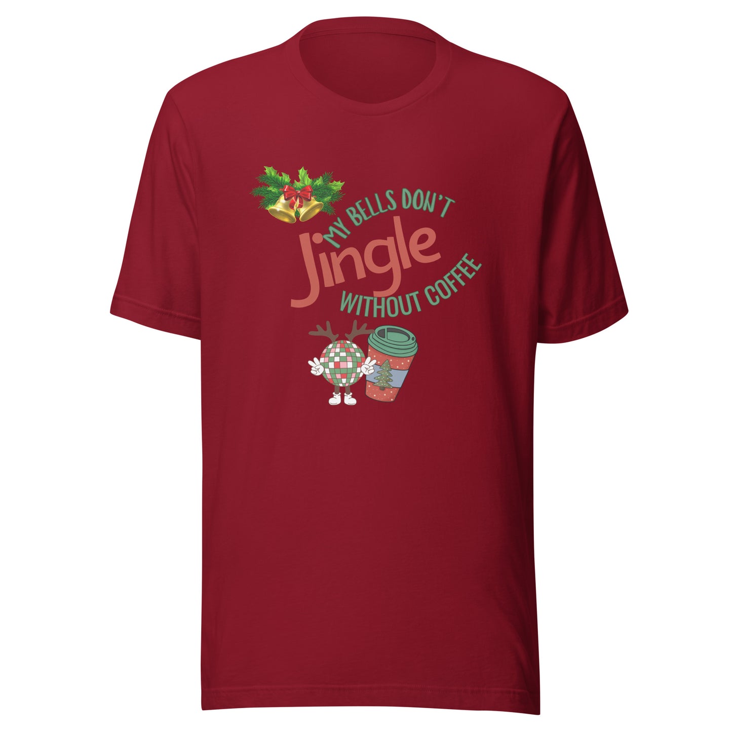 Bells don’t jingle Unisex t-shirt