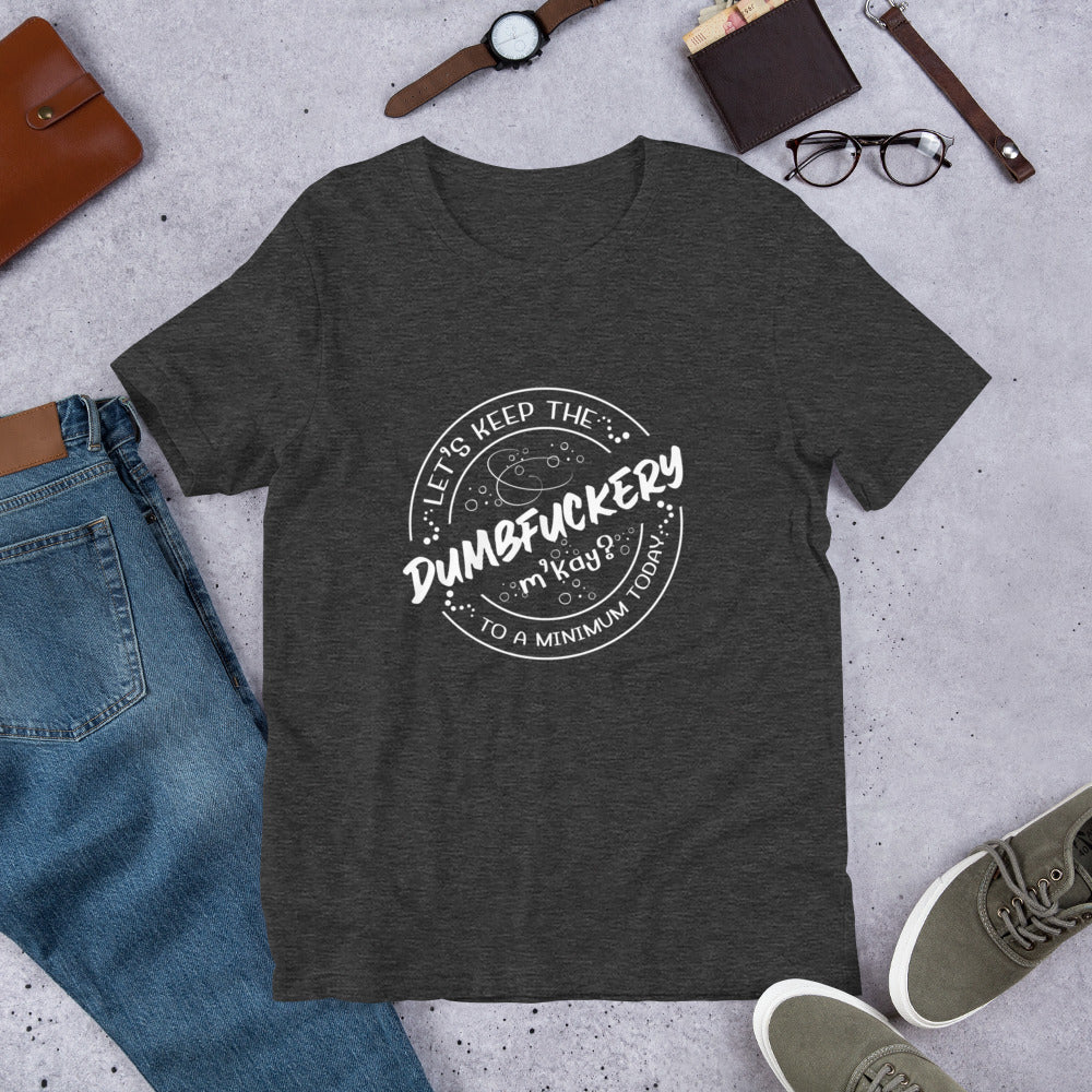 Dumb Unisex t-shirt