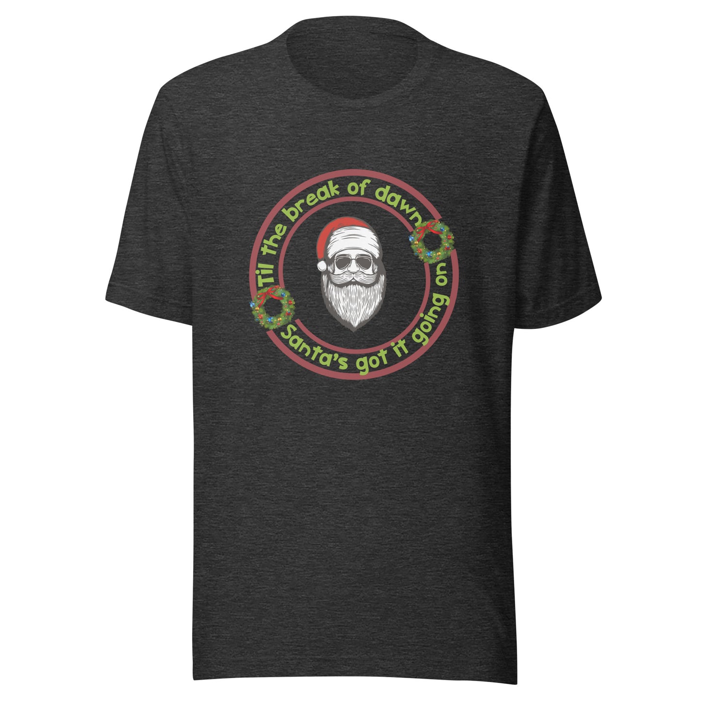 Till the break Unisex t-shirt