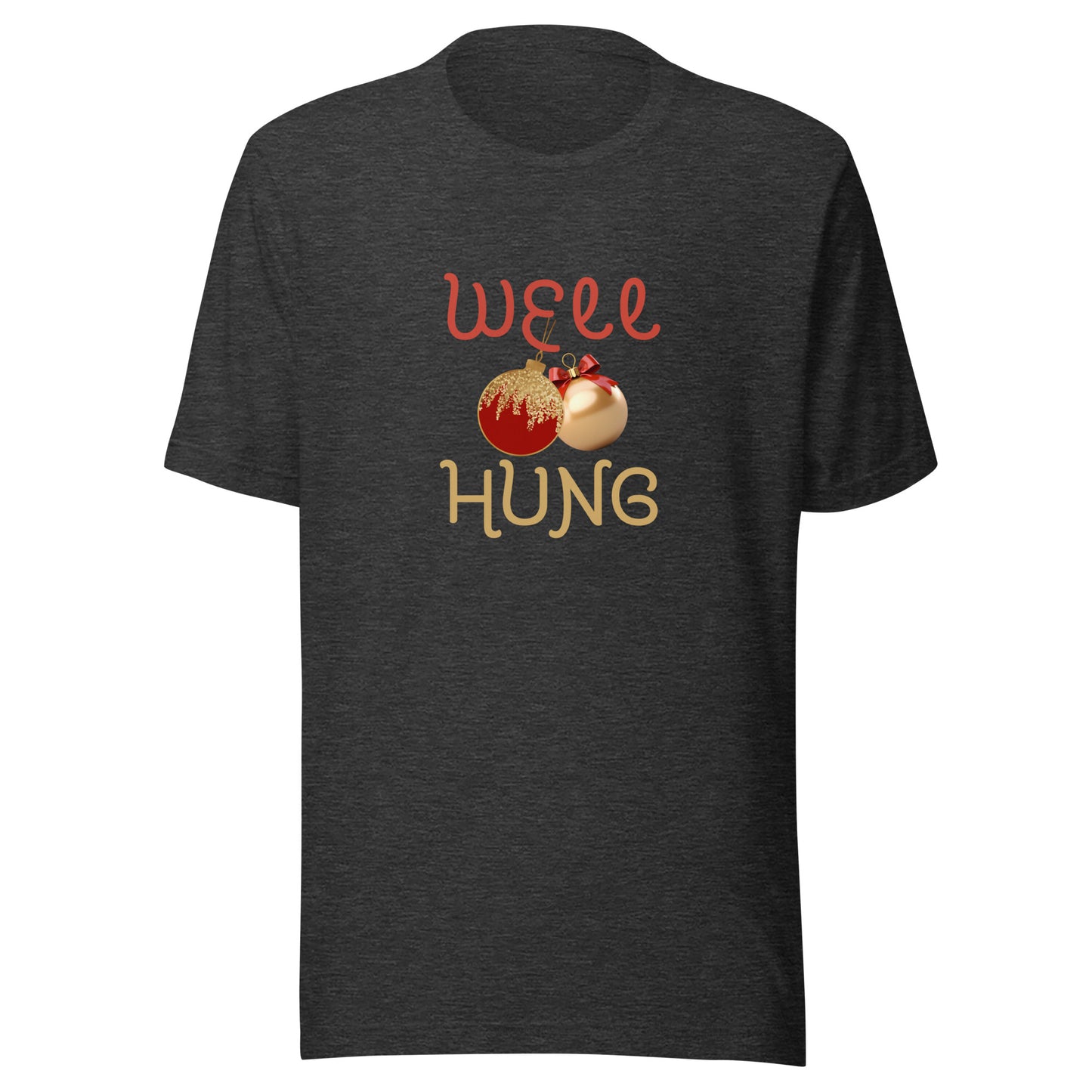 Well hung Unisex t-shirt