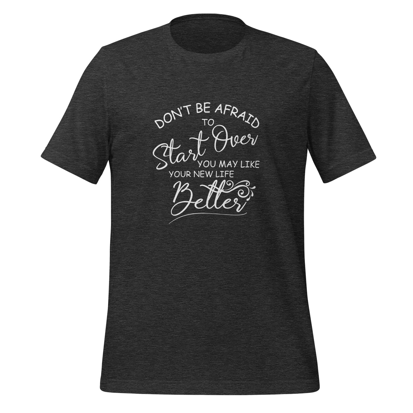 Don’t be afraid Unisex t-shirt