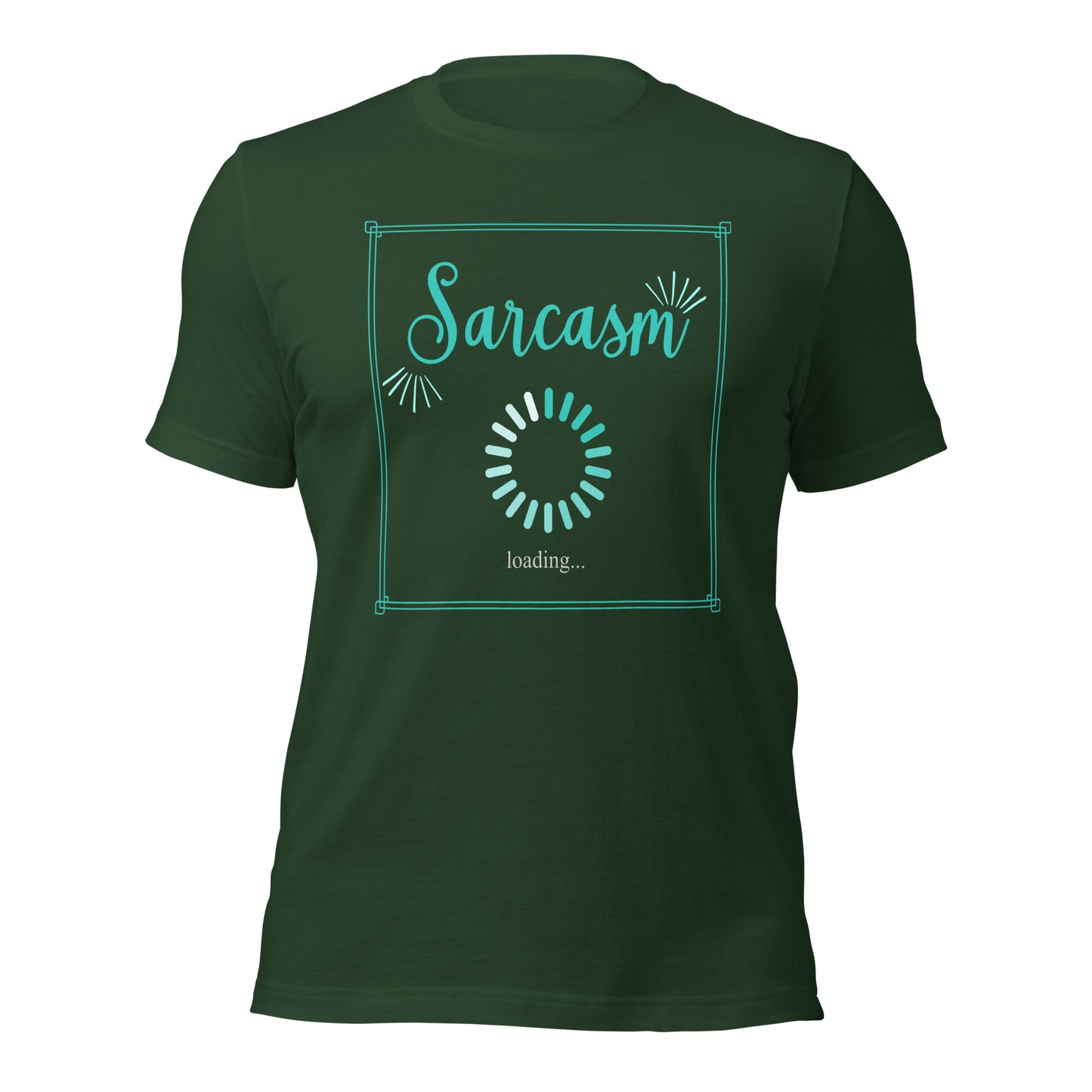 Sarcasm loading Unisex t-shirt
