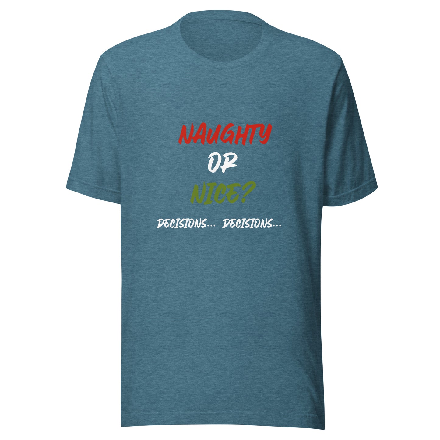 Naughty or nice Unisex t-shirt