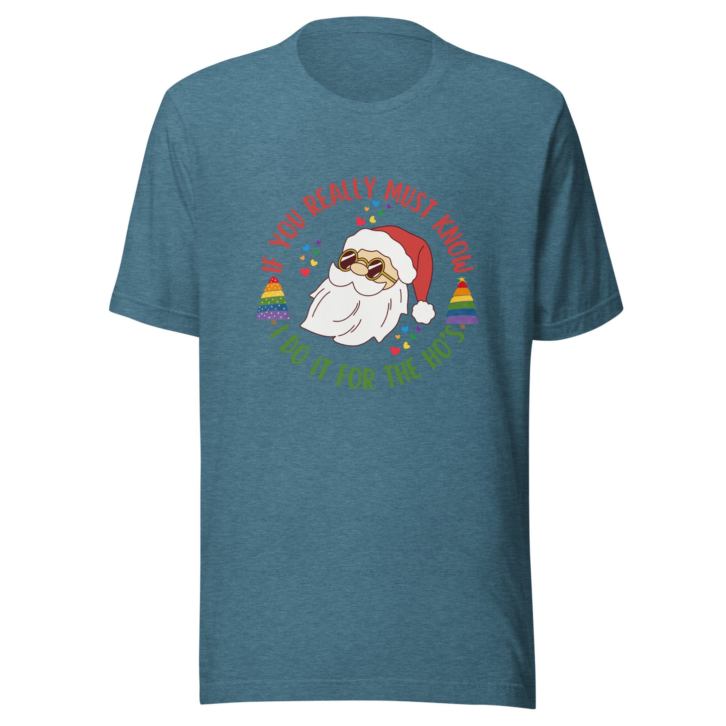 Santa I do it for Unisex t-shirt