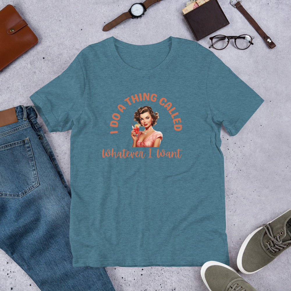 I do a thing Unisex t-shirt