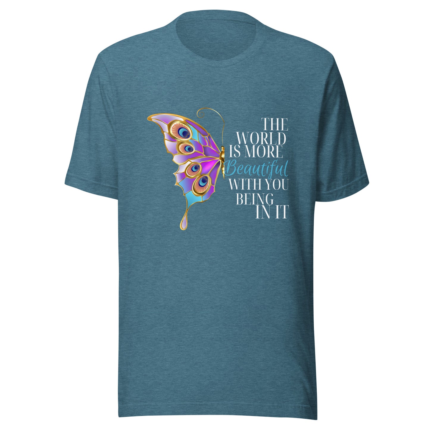 The world is beautiful Unisex t-shirt