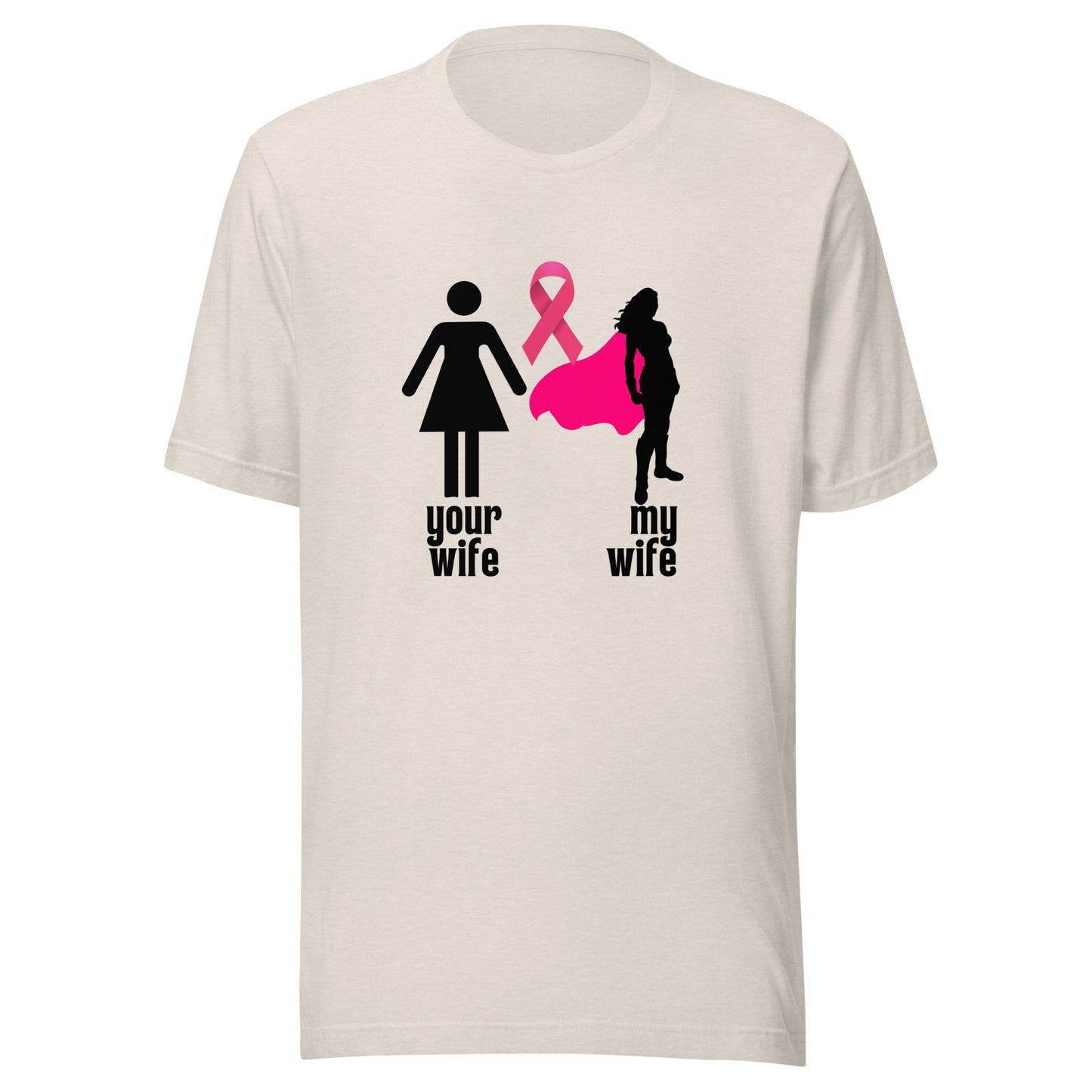Your Wife My Wife Unisex t-shirt