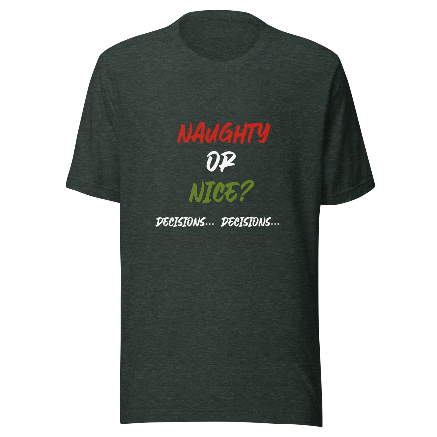 Naughty or nice Unisex t-shirt