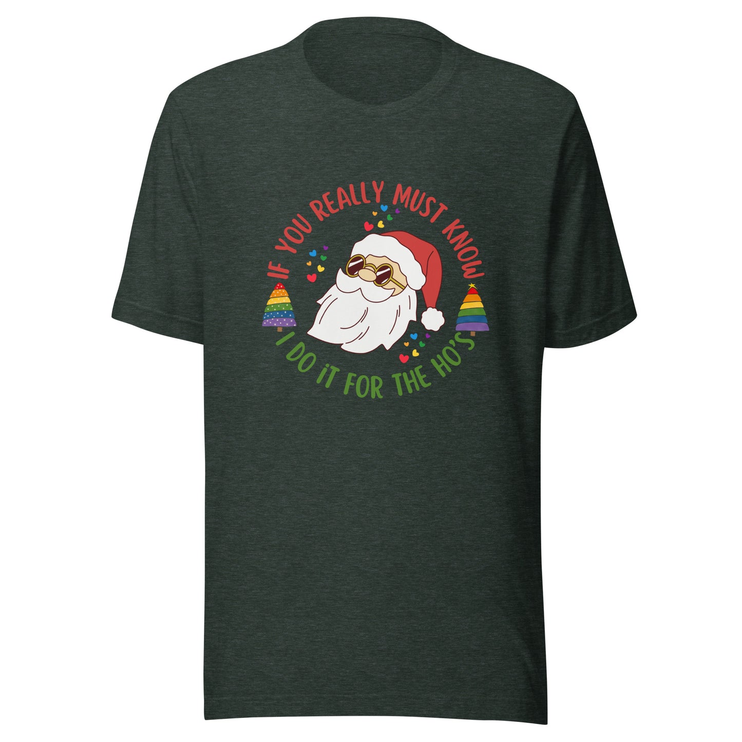 Santa I do it for Unisex t-shirt